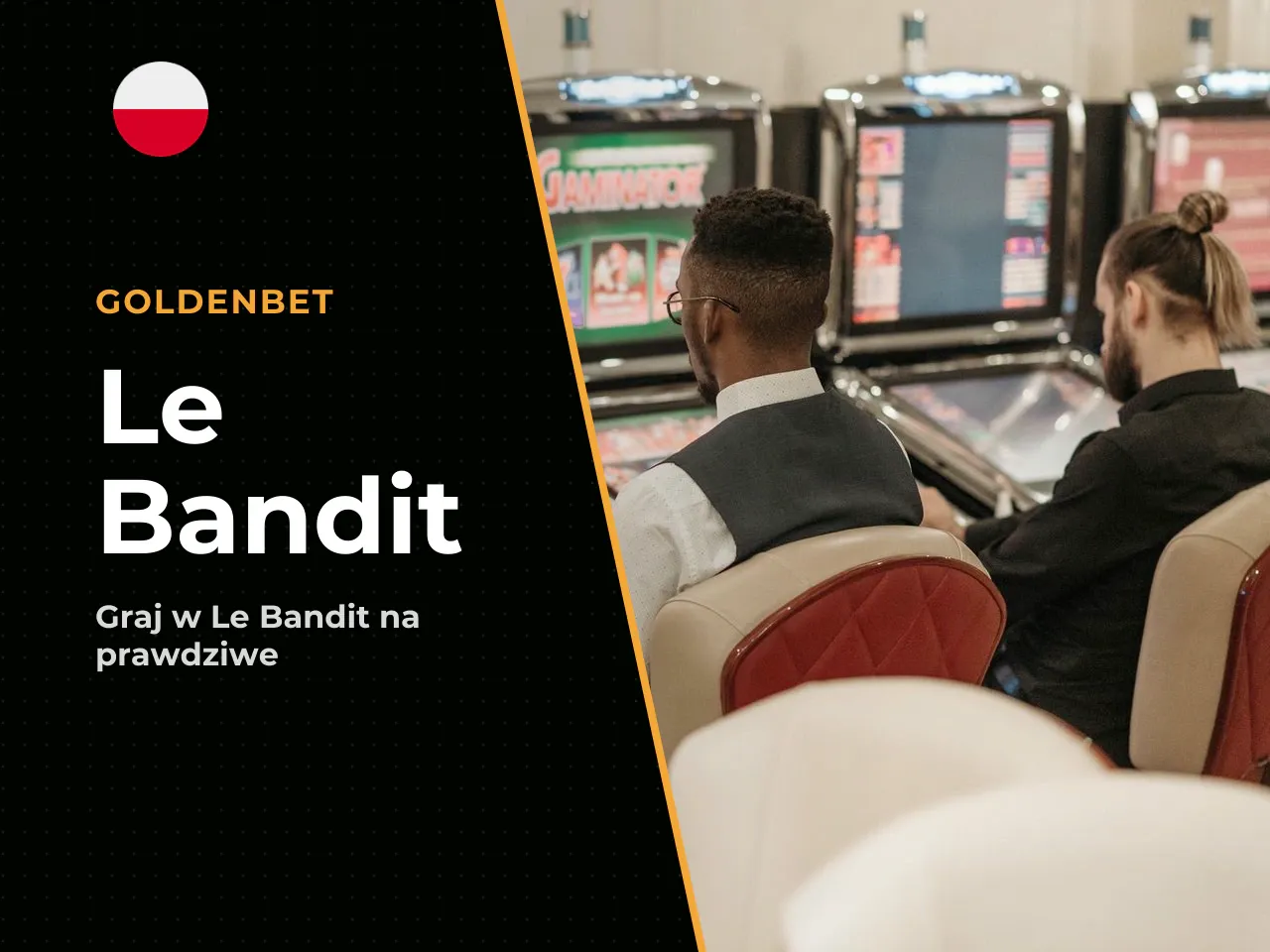 Le Bandit na prawdziwe pieniądze