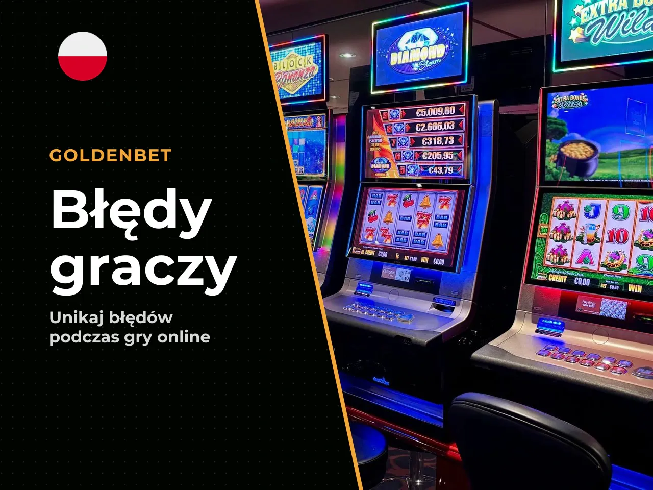 Najczęstsze błędy graczy przy tym automacie